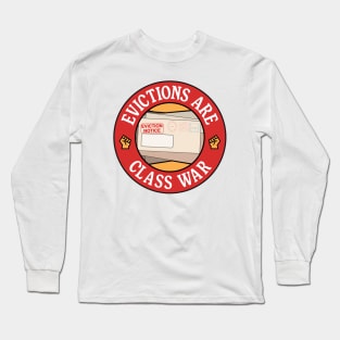 Evictions Are Class War - Anti Landlord Long Sleeve T-Shirt